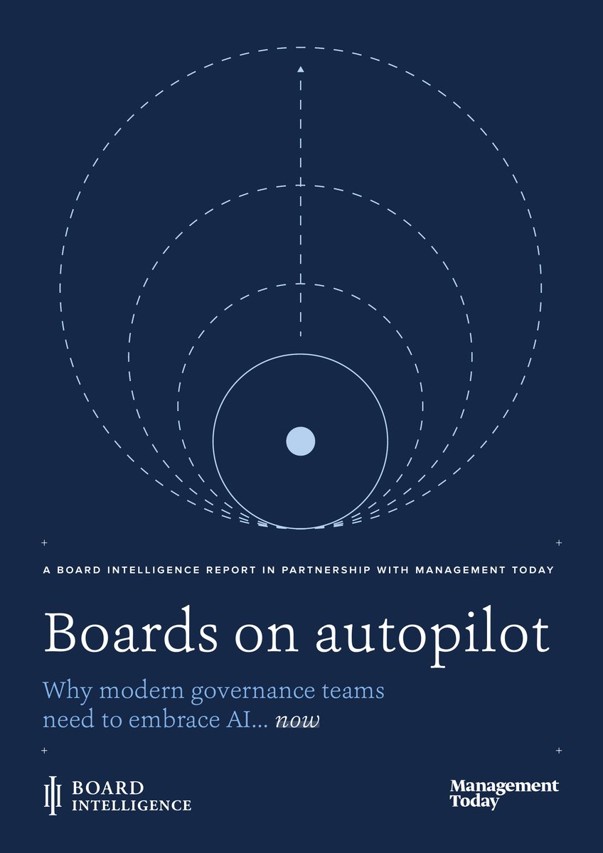 Boards on autopilot — a Board Intelligence report in partnership with Management Today Boards on autopilot — a Board Intelligence report in partnership with Management Today